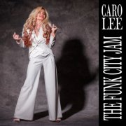 Caro Lee - The Funk City Jam (2025) Hi Res