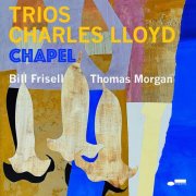 Charles Lloyd - Trios：Chapel (Live) (2022) [E-AC-3 JOC Dolby Atmos]