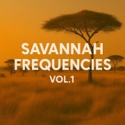 VA - Savannah Frequencies, Vol. 1 (2025)