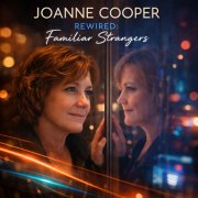 Joanne Cooper - Rewired: Familiar Strangers (2026) Hi Res