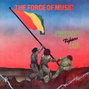 The Force of Music - Freedom Fighters Dub (2021)