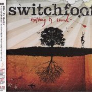 Switchfoot - Nothing Is Sound (Japan Edition) (2005)