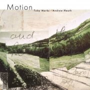 Toby Marks and Andrew Heath - Motion (2019)