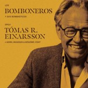 Tómas R. Einarsson - Los Bomboneros y sus bombasticos spila Tómas R. Einarsson (2026) Hi-Res
