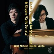 Yuya Mizuno - Kodály/Sonata for Solo Cello & Chopin/Cello Sonata (2023) [Hi-Res]