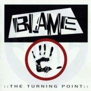 Blame - The Turning Poin (2006) {720NUCD002} FLAC