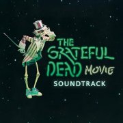 Grateful Dead - The Grateful Dead Movie Soundtrack (2005) [2025]
