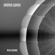 Steven Leven - Nucleic (2019)