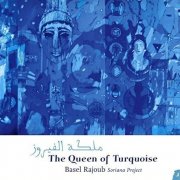 Basel Rajoub - The Queen of Turquoise (2016) HDtracks