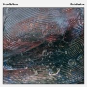 Yvan Belleau - Quintissime (2023) Hi Res