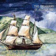 Graham Rorie - The Orcadians of Hudson Bay (2021) [Hi-Res]