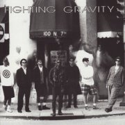 Fighting Gravity - No Stopping, No Standing (1994)