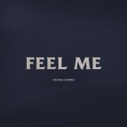 Selena Gomez - Feel Me (Single) (2020) [Hi-Res]