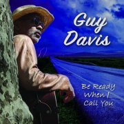 Guy Davis - Be Ready When I Call You (2021) [Hi-Res]