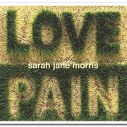 Sarah Jane Morris - Love and Pain & After All These Years (2003/2006)