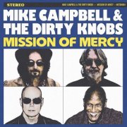 Mike Campbell & The Dirty Knobs - Mission Of Mercy (2026)