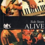 Side Steps - Alive (1999)