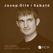 Cor Pedrell - Josep Ollé i Sabaté (New Catalan Voices) (2023)