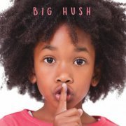 Ken Stubbs - Big Hush (feat. Simon Barker & Brett Hirst) (2019)