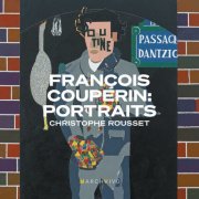 Christophe Rousset - François Couperin: Portraits (Live at the Fundación Juan March) (2025) [Hi-Res]