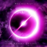 HIROOMI TOSAKA - Who Are You? (2020) Hi-Res