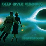 Deep River Running - Someone's Sun (2026) [Hi-Res]
