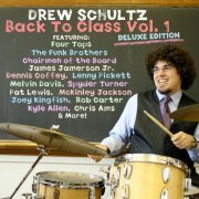 Drew Schultz - Back to Class, Vol. 1 (Deluxe Edition) (2023)