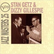 Stan Getz & Dizzy Gillespie - Verve Jazz Masters 25 (1994)