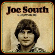 Joe South - The Early Years 1958-1960 (2010)