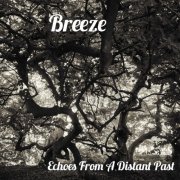 Breeze - Echoes from a Distant Past (2024)