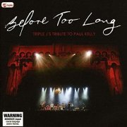 VA - Before Too Long: Triple J's Tribute to Paul Kelly [3CD] (2010)