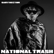 Gary Hector - National Trash (2021)