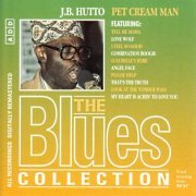 J.B. Hutto - Pet Cream Man: The Blues Collection (1996)