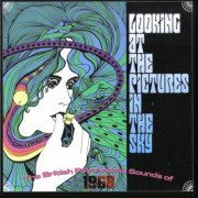 VA - Looking at the Pictures in the Sky: The British Psychedelic Sounds of 1968 (3 CD) (2017) CD-Rip