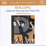 Roselli Quartet, Claude Bolling - Suites for Flute and Jazz Piano Trio (2003) FLAC