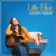 Kristina Murray - Little Blue (2025)