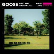 Goose - 2026-08-15 Frost Amphitheater, Stanford, CA (2026)