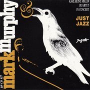 Mark Murphy, Karlheinz Miklin Quartet - Just Jazz (1993)