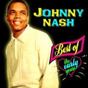 Johnny Nash - Best Of The Early Years (2011)