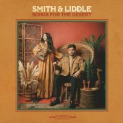 Smith & Liddle - Songs For The Desert (2025) Hi-Res