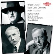 Raphael Wallfisch, Royal Liverpool Philharmonic Orchestra, Richard Dickins - Bridge, Elgar & Holst: Concertos for Cello and Orchestra (2006)