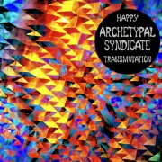 Archetypal Syndicate - Happy Transmutation (2025) [Hi-Res]