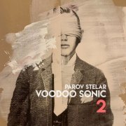 Parov Stelar - Voodoo Sonic (The Trilogy, Pt. 2) (2020) [Hi-Res]