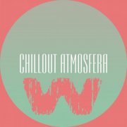 Chillout Atmosfera (2014)