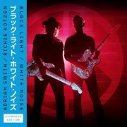 Smith/Kotzen & Adrian Smith & Richie Kotzen - Black Light / White Noise (Expanded Edition) (2025) [Hi-Res]