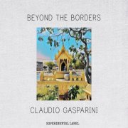 Claudio Gasparini - Beyond the Borders (2025)