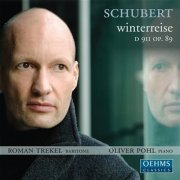 Roman Trekel & Oliver Pohl - Schubert: Winterreise (2008)