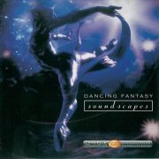 Dancing Fantasy - Soundscapes (2001) CD Rip