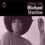 Michael Manilow - Eternal Void (2020)