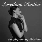 Loredana Fantini - Singing among the stars (2022) Hi Res